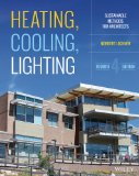 Heating, Cooling, Lighting Sustainable Design Methods for Architects