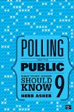 Polling and the Public: What Every Citizen Should Know  9781506352428 Front Cover