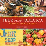 Jerk from Jamaica Barbecue Caribbean Style [a Cookbook] 2007 9781580088428 Front Cover