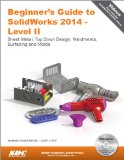 Beginner's Guide to SolidWorks 2014 - Level II  cover art