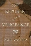 Republic of Vengeance 2009 9781590201428 Front Cover