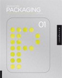 Design Matters: Packaging 01 An Essential Primer for Today's Competitive Market cover art