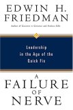 Failure of Nerve Leadership in the Age of the Quick Fix cover art