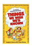 Things We Wish We'd Known A Guide to Abundant-Life Homeschooling  9781883002428 Front Cover