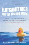 Flotsametrics and the Floating World How One Man's Obsession with Runaway Sneakers and Rubber Ducks Revolutionized Ocean Science cover art