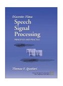 Discrete-Time Speech Signal Processing Principles and Practice cover art