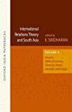 International Relations Theory and South Asia Security, Political Economy, Domestic Politics, Identities, and Images  9780199453429 Front Cover