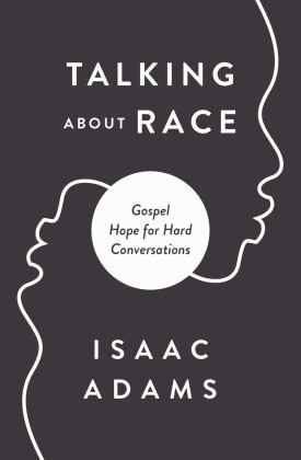 Speaking of Race Gospel Hope for Hard Conversations about Racism  9780310124429 Front Cover