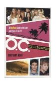 O. C. Undercover An Unofficial Guide to the Stars and Styles of the O. C. 2004 9780312331429 Front Cover