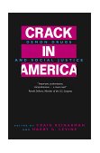 Crack in America Demon Drugs and Social Justice cover art