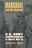 Marshall and His Generals: U.s. Army Commanders in World War II cover art