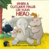 When a Coconut Falls on Your Head 2009 9780735822429 Front Cover