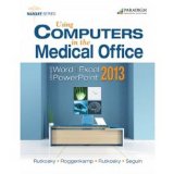     USING COMPUTERS IN MED.OFFICE 2013- cover art