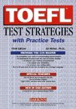 TOEFL Test Strategies with Practice Tests 3rd 2004 9780764123429 Front Cover