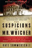 Suspicions of Mr. Whicher A Shocking Murder and the Undoing of a Great Victorian Detective cover art