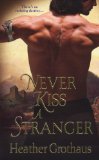 Never Kiss a Stranger 2011 9781420112429 Front Cover