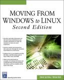 Moving from Windows to Linux 2nd 2006 9781584504429 Front Cover