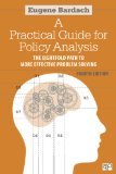 Practical Guide for Policy Analysis The Eightfold Path to More Effective Problem Solving cover art