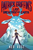 Patrick Griffin's Last Breakfast on Earth  9781626723429 Front Cover