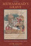 Muhammad's Grave Death Rites and the Making of Islamic Society  9780231137430 Front Cover