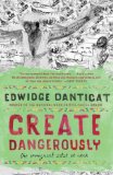 Create Dangerously The Immigrant Artist at Work cover art