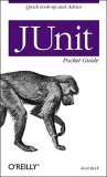 JUnit Pocket Guide Quick Look-Up and Advice 2004 9780596007430 Front Cover