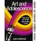 Art and Adolescence Teaching Art at the Secondary Level cover art