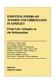 Essential Papers on Judaism and Christianity in Conflict  cover art