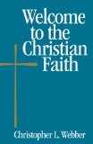 Welcome to the Christian Faith 2011 9780819227430 Front Cover