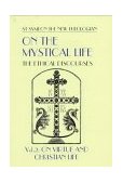 On the Mystical Life The Ethical Discourses: on Virtue and the Christian Life cover art