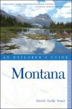 Explorer's Guide Montana (Explorer's Complete) 2008 9780881507430 Front Cover