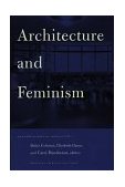 Architecture and Feminism  9781568980430 Front Cover