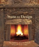 Stone by Design The Artistry of Lew French 2005 9781586854430 Front Cover