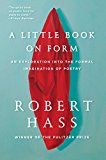 Little Book on Form An Exploration into the Formal Imagination of Poetry  9780062332431 Front Cover