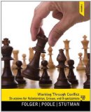 Working Through Conflict Strategies for Relationships, Groups, and Organizations 7th 9780205078431 Front Cover