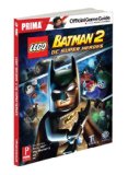 Lego Batman 2: DC Super Heroes Prima Official Game Guide 2012 9780307895431 Front Cover