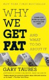 Why We Get Fat And What to Do about It cover art