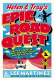 Helen and Troy's Epic Road Quest  9780316226431 Front Cover