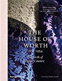 House of Worth, 1858-1954 The Birth of Haute Couture  9780500519431 Front Cover