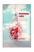 Challenging Codes Collective Action in the Information Age cover art