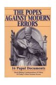 Popes Against Modern Errors 16 Famous Papal Documents cover art