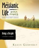 Being a Disciple of Messiah Leader's Guide (the Messianic Life Discipleship Series / Bible Study) 2007 9780978550431 Front Cover