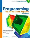 Programming for the Absolute Beginner 2nd 9781305504431 Front Cover