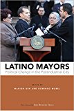 Latino Mayors Political Change in the Postindustrial City  9781439915431 Front Cover