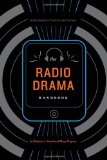 Radio Drama Handbook Audio Drama in Context and Practice  9781441147431 Front Cover