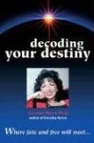 Decoding Your Destiny 2006 9781582701431 Front Cover