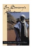 In Sorcery's Shadow A Memoir of Apprenticeship among the Songhay of Niger cover art