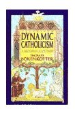 Dynamic Catholicism A Historical Catechism cover art