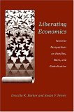 Liberating Economics Feminist Perspectives on Families, Work, and Globalization cover art