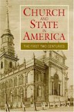 Church and State in America The First Two Centuries cover art